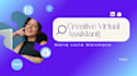 be your creative administrative virtual assistant