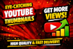 design eye catching you tube thumbnails