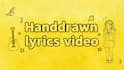 make hand drawn lyric music video