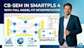 guide you in cb SEM analysis using smartpls 4 with model fit interpretation