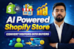 launch ai powered shopify store convert traffic and sales