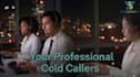 give you expert cold callers in real estate