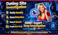 do osint dating site investigation, verify identity, scams and background check