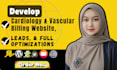 develop cardiology and vascular billing website, leads, with full optimizations