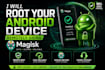 guide you to root your android device using magisk safely