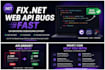 fix bugs in dot net web API or backend applications