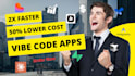 be your vibe coder plus custom developer