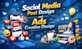 design social media post design and ads creative design