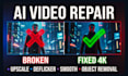 fix, upscale and remove objects from your video