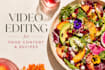 edit aesthetic food and recipe reels and tiktoks