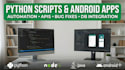 develop custom python scripts and android applications