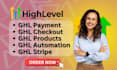 setup ghl payment, checkout, stripe, automations, products