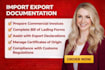 prepare import export documentation, lc, customs clearance and compliance