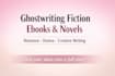 ghostwrite fiction ebooks and novels for you