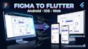 convert figma UI into flutter cross platform app
