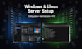 setup windows linux server configuration and administration, server setup