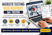 test your website and provide detailed bug report