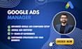 be your google ads manager