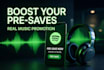 boost your spotify pre saves with apple music real audience before release