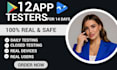 provide 12 testers closed testing 20 testers mobile app testing 12 testers