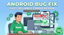 fix bugs in your android app java kotlin