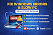 fix windows errors, slow PC and issues via remote support