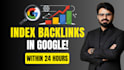 index backlinks in google within 24 hours using safe white hat SEO methods