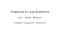 write clear employee feedback and engagement survey questions that work