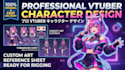 create custom vtuber character design, vtuber background, and reference sheet