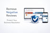 remove fake harmful google maps and business reviews
