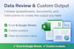review your data and documents to create the required output