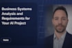deliver business analysis and ai implementation requirements