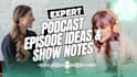 write SEO podcast scripts, engaging show note and interview question for podcast