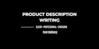 write product descriptions for your products