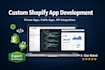 develop a custom shopify app or integrate advanced features