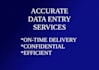 do accurate data entry
