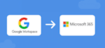 migrate your data and emails from google to microsoft