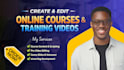 create and edit online course content, video course, training course and video