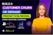 build a customer churn or demand prediction model using machine learning