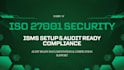provide iso 27001 isms setup and cybersecurity compliance