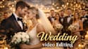 edit wedding video cinematic highlights
