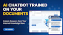 build a custom ai chatbot trained on your documents