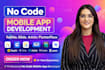 do flutterflow mobile app development no code mobile app adalo, bubble, glide