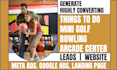 generate things to do, mini golf, bowling, arcade center leads and build website