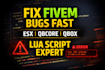 fix fivem esx qbcore lua script errors and bugs