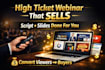 build a conversion focused webinar script and   deck, slides aida  storybrand