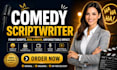 write a comedy script, sitcom, sketch comedy, short comedy or a funny script