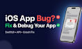 fix bugs crashes and issues in your ios app swiftui xcode