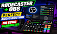 setup rodecaster pro ii with obs audio routing no echo no delay