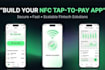 build secure nfc tap and pay fintech app with full backend and scalable system